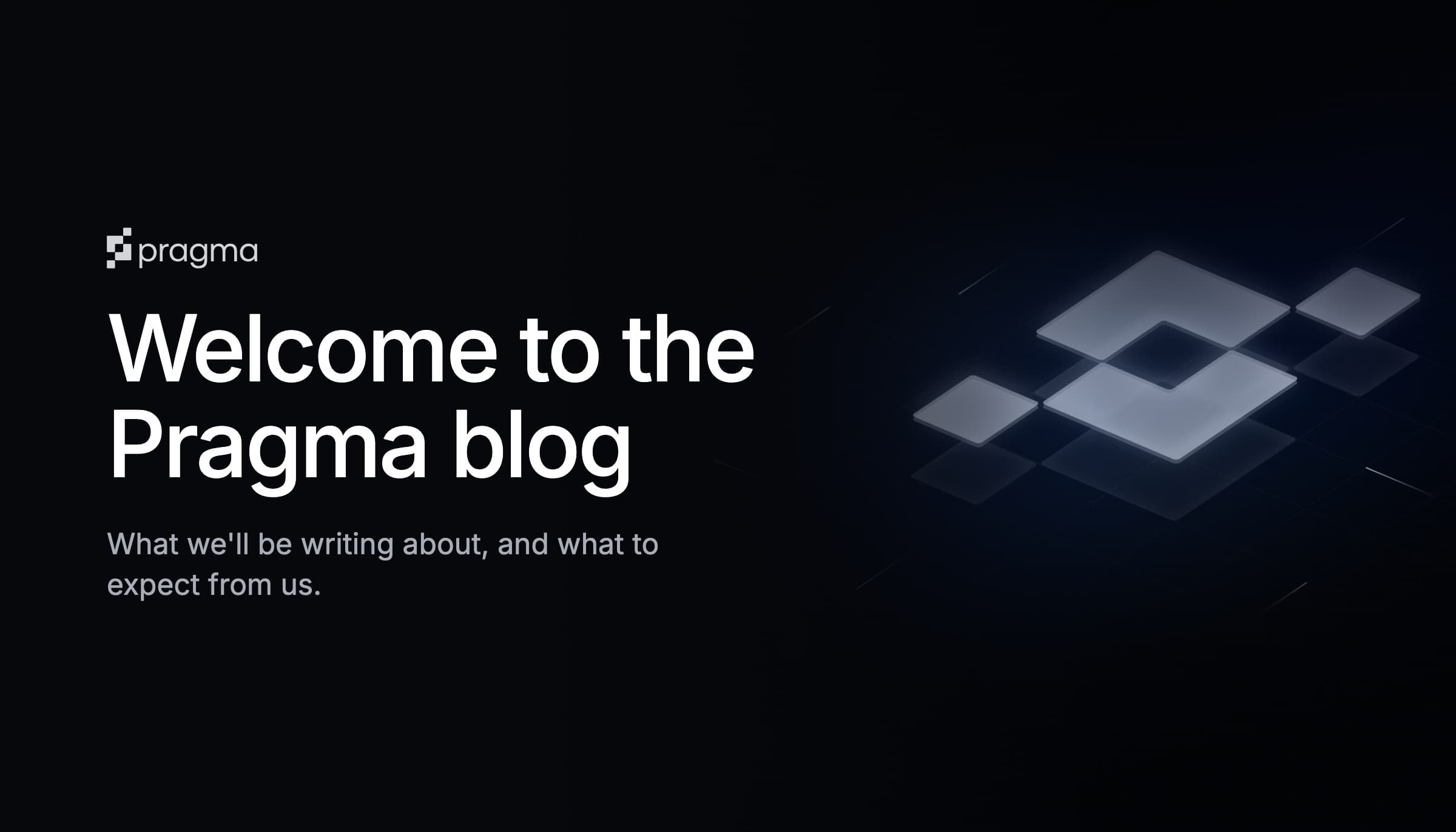 Welcome to the Pragma blog